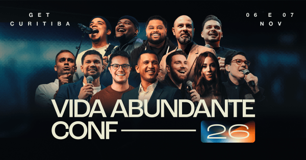 Imagem do evento CONFERÊNCIA VIDA ABUNDANTE - CWB