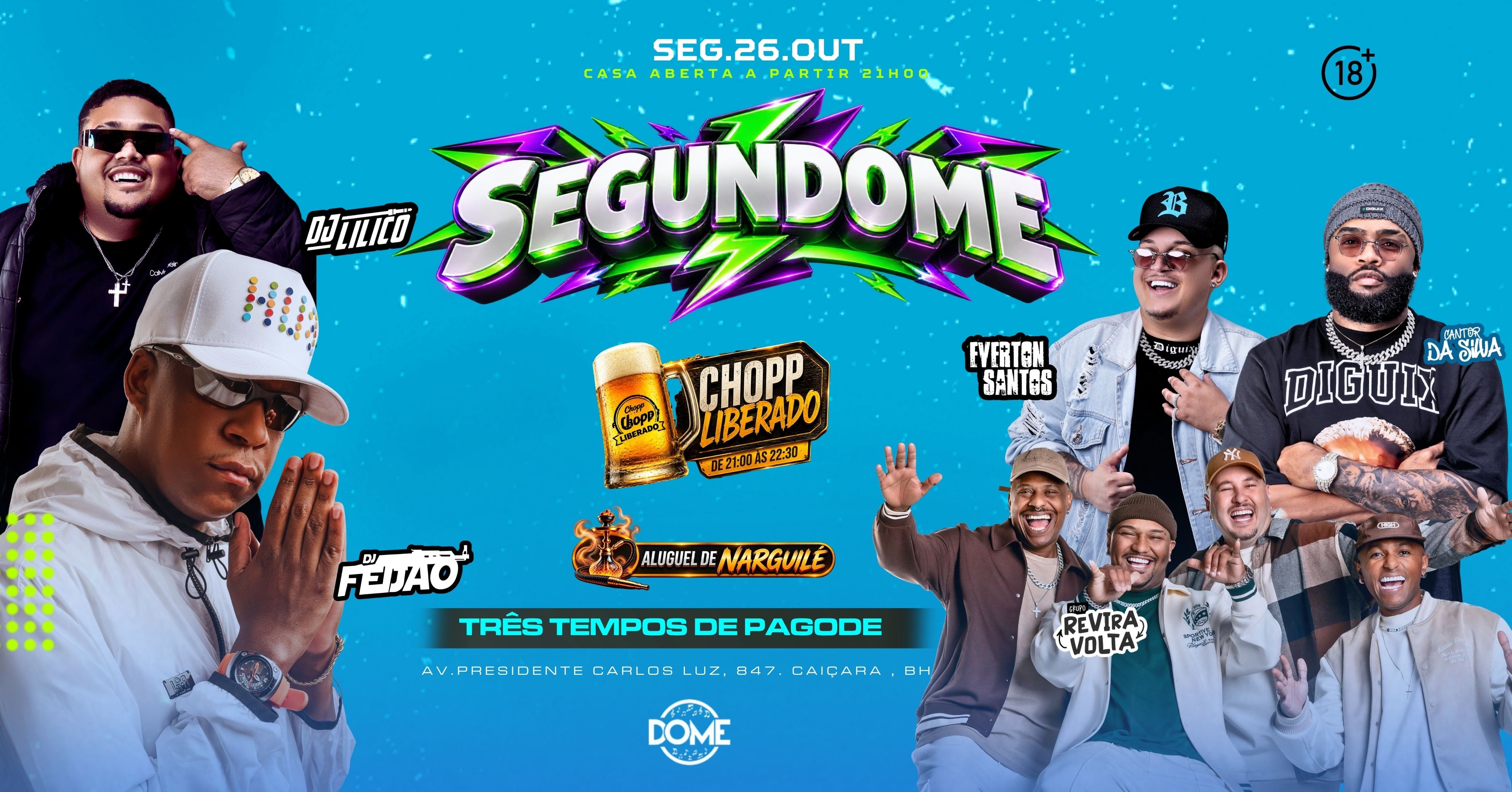 SEGUNDOME | SEGUNDA | 26/10 | 21H - Belo Horizonte, MG
