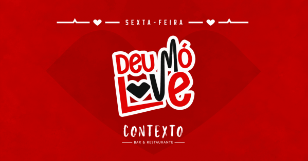 Imagem do evento Deu Mó Love | 27.11 | Varanda do Contexto