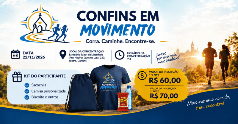 Corrida e caminhada: Confins em Movimento. Santuário da Mãe e Rainha