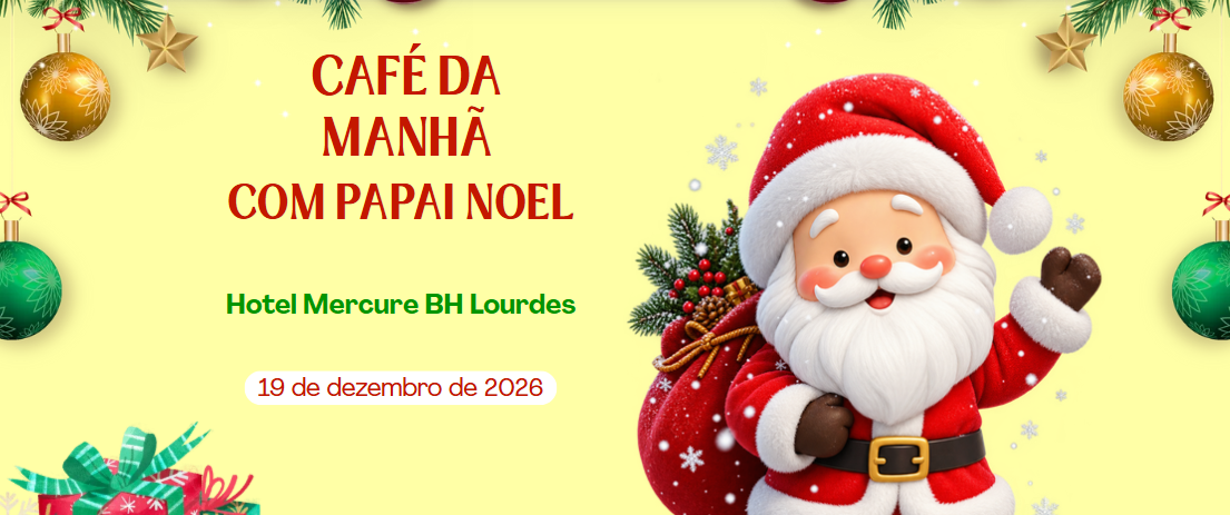 Café da Manhã com o Papai Noel - Hotel Mercure BH Lourdes - Belo Horizonte, MG