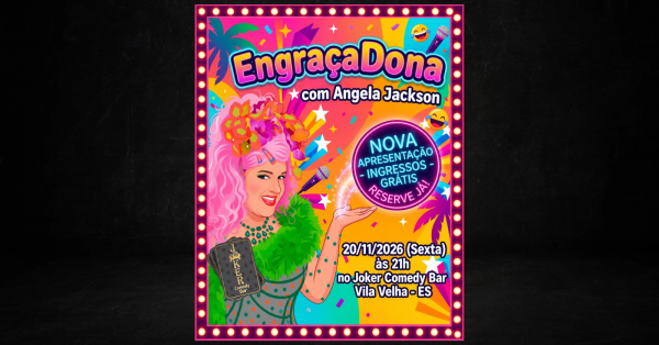 Imagem do evento Angela Jackson - EngraçaDona - INGRESSOS GRATUITOS - Sexta 20 de Novembro às 21:00 - Joker Comedy VV