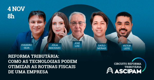 Imagem do evento Reforma Tributária: como as tecnologias podem otimizar as rotinas fiscais de uma empresa