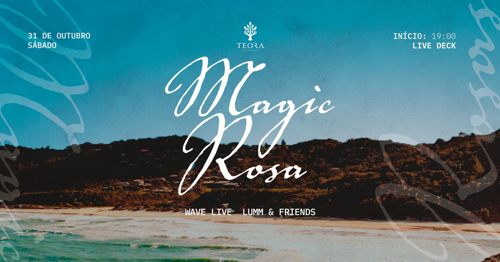 Feriado Teora // MAGIC ROSA // 31.10 - Imbituba, SC