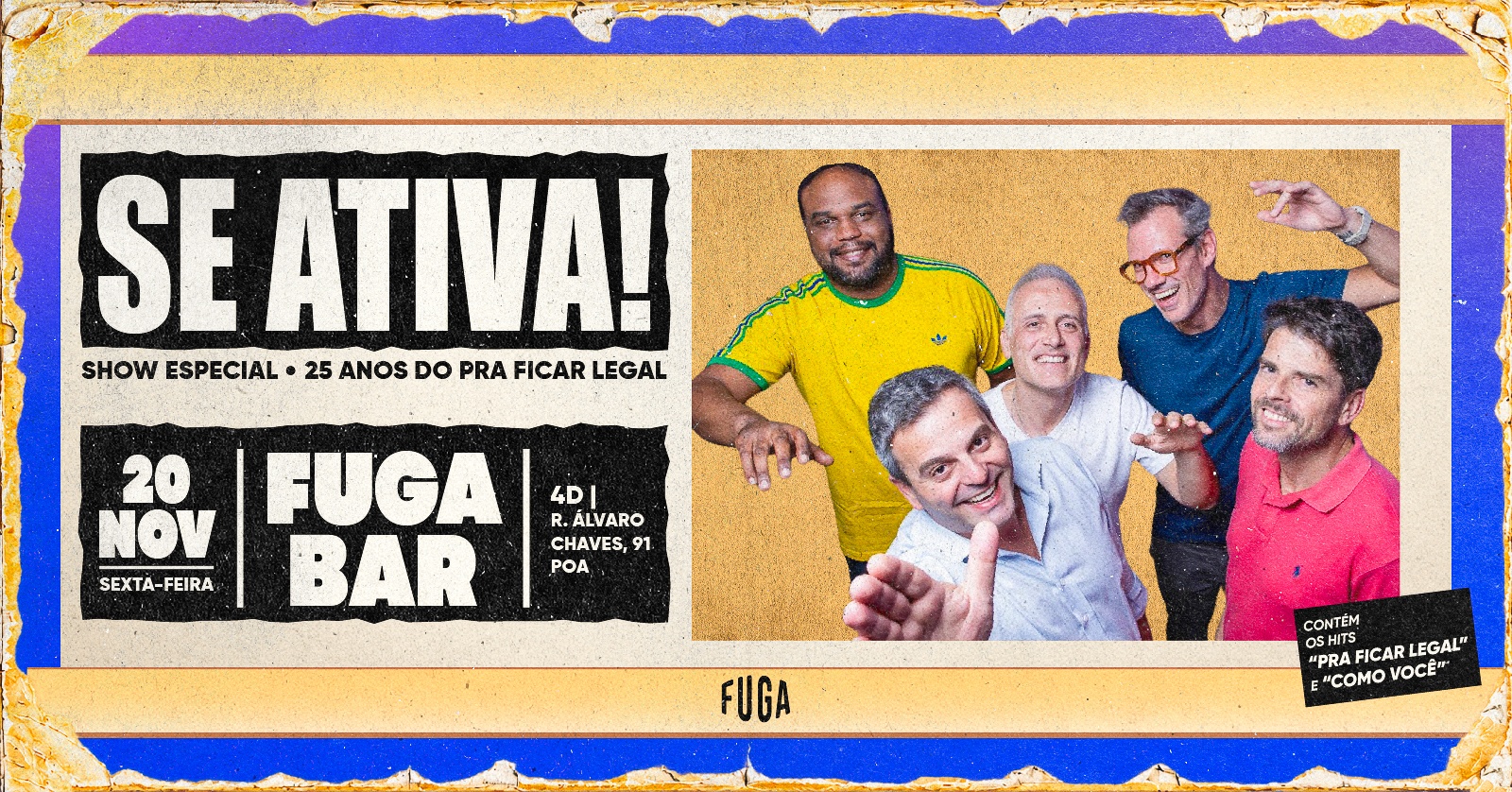 20.11 | SE ATIVA 25 anos Pra Ficar Legal - Porto Alegre, RS