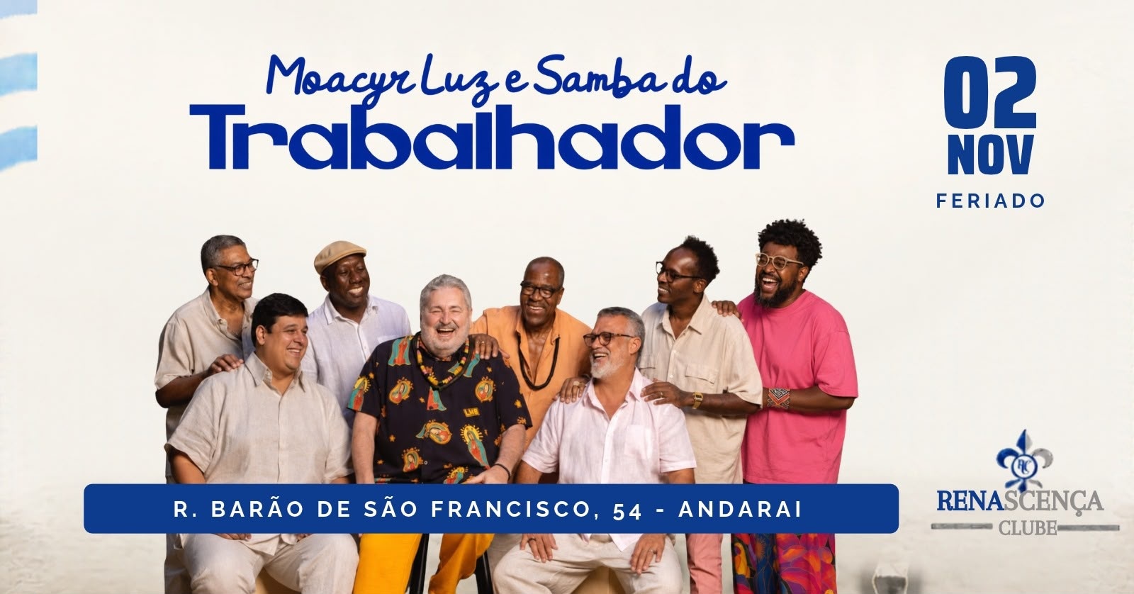 Moacyr Luz e Samba do Trabalhador - 02 de Novembro - FERIADO!! - Rio de Janeiro, RJ