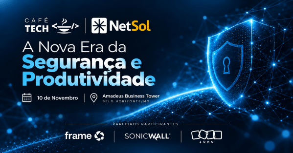Imagem do evento CaféTech NetSol - A Nova Era da Segurança e Produtividade