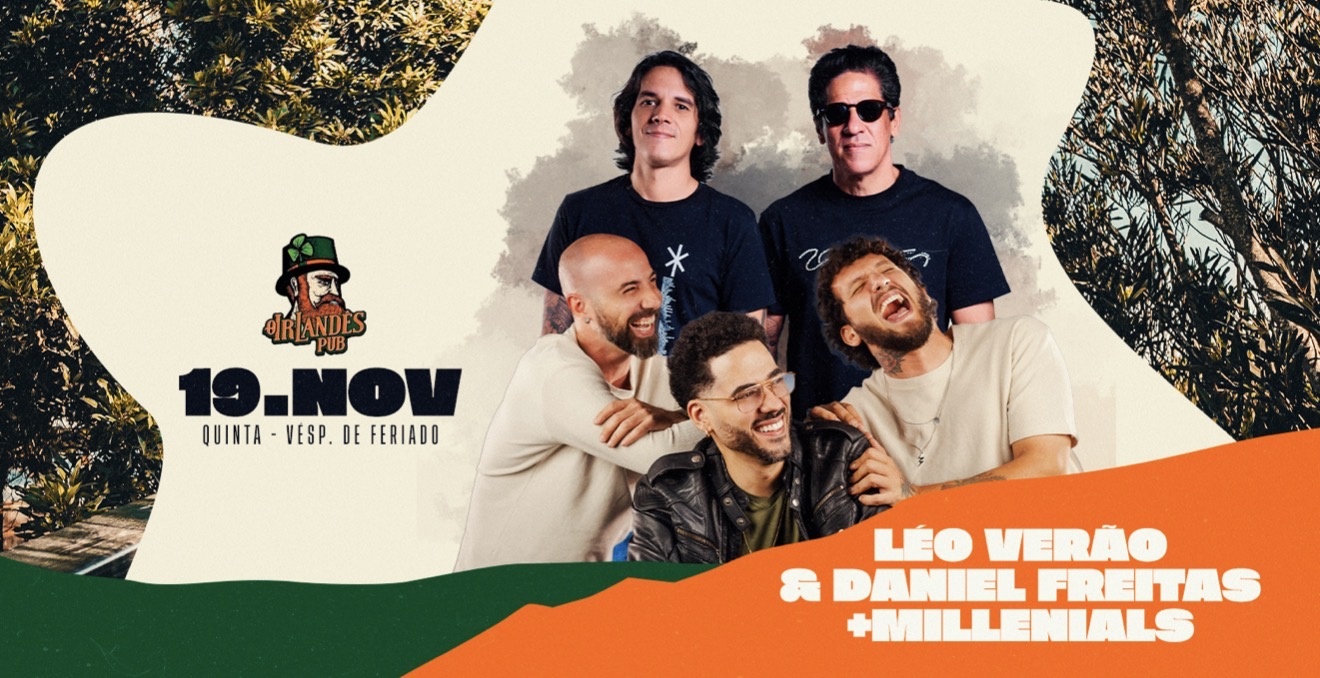 LÉO VERÃO E DANIEL FREITAS E MILLENIALS NO IRLANDÊS - Campo Grande, MS