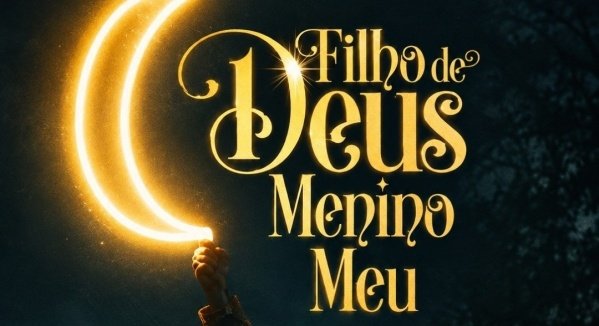 Imagem do evento Espetáculo de Natal Filho de Deus, Menino meu