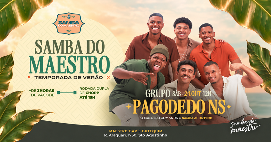 Samba do Maestro | Sábado 24-10| 12h as 22h | Pagode do NS + Breno Castro