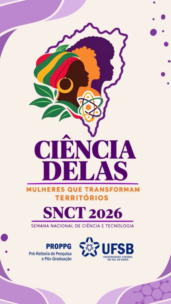 Imagem do evento Semana Nacional Ciência e Tecnologia- Campus Sosígenes Costa- UFSB