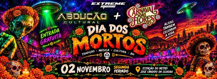 Imagen de la fuente — DIA DOS MORTOS - EXTREME ABDUÇÃO DO CARNAVAL DAS FLORES