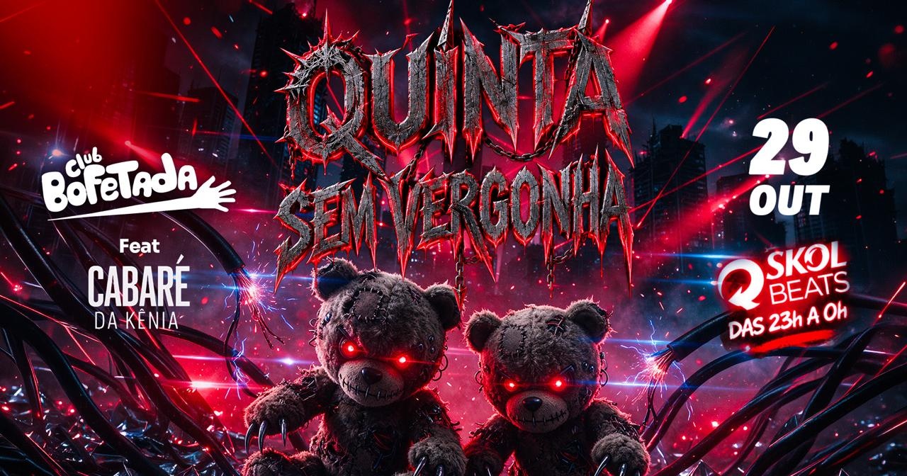 BOFETADA - QUINTA SEM VERGONHA feat CABARÉ DA KENIA - OPEN BAR 29/10/2026