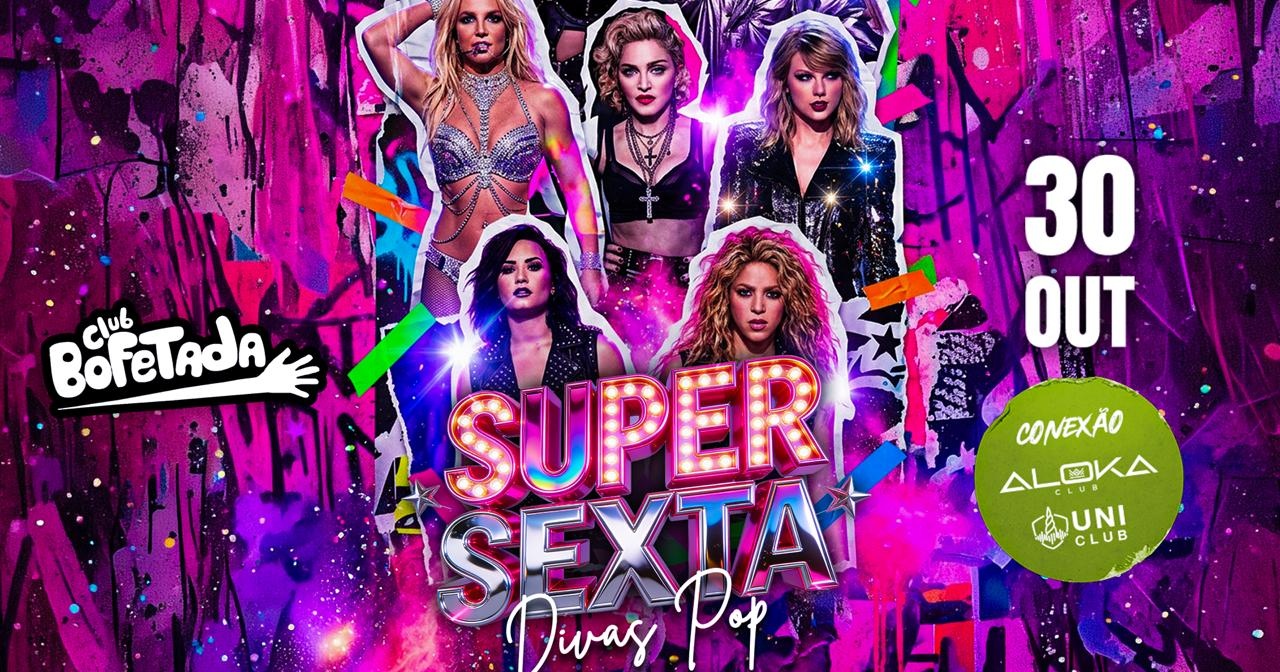 BOFETADA - SUPER SEXTA 30/10 - OPEN BAR $50