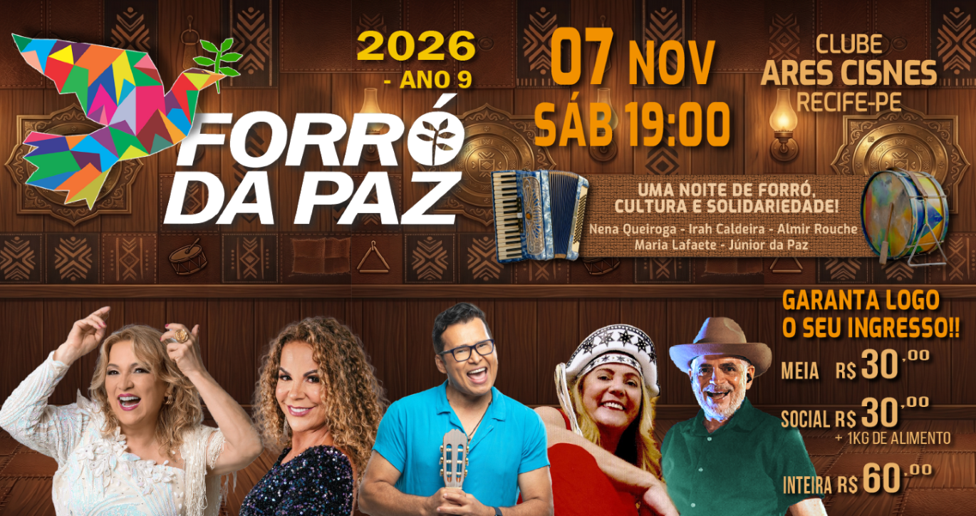 FORRÓ DA PAZ 2026 - ANO 9 - Recife, PE