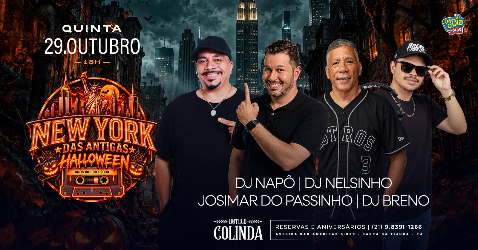 NEW YORK DAS ANTIGAS HALLOWEEN | DJ NELSINHO | DJ NAPÔ | DJ BRENO | COLINDA SHOPPING NEW YORK BARRA