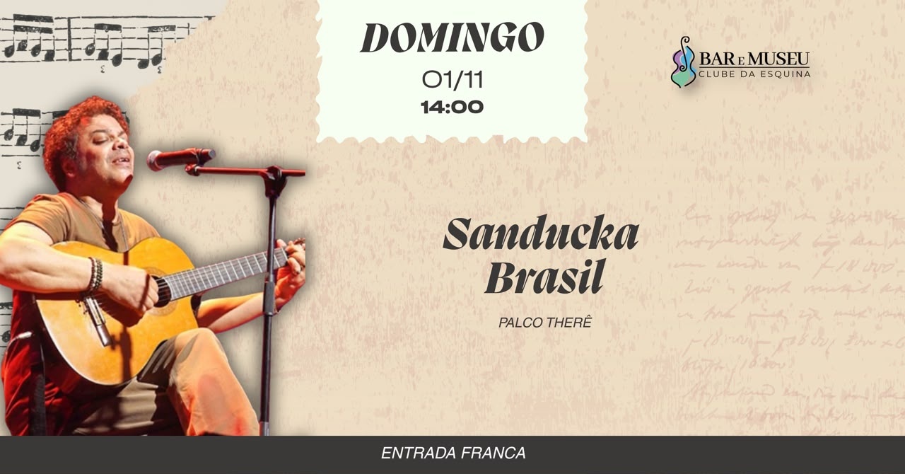 SHOW - SANDUCKA BRASIL - COM O MELHOR DO CLUBE DA ESQUINA