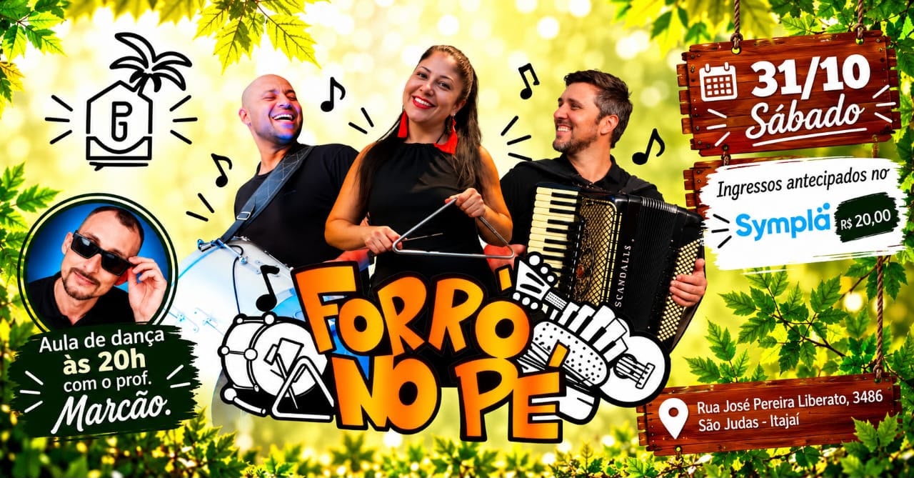 FORRÓ NO PÉ COM SHOW E AULA DE DANÇA - Itajaí, SC