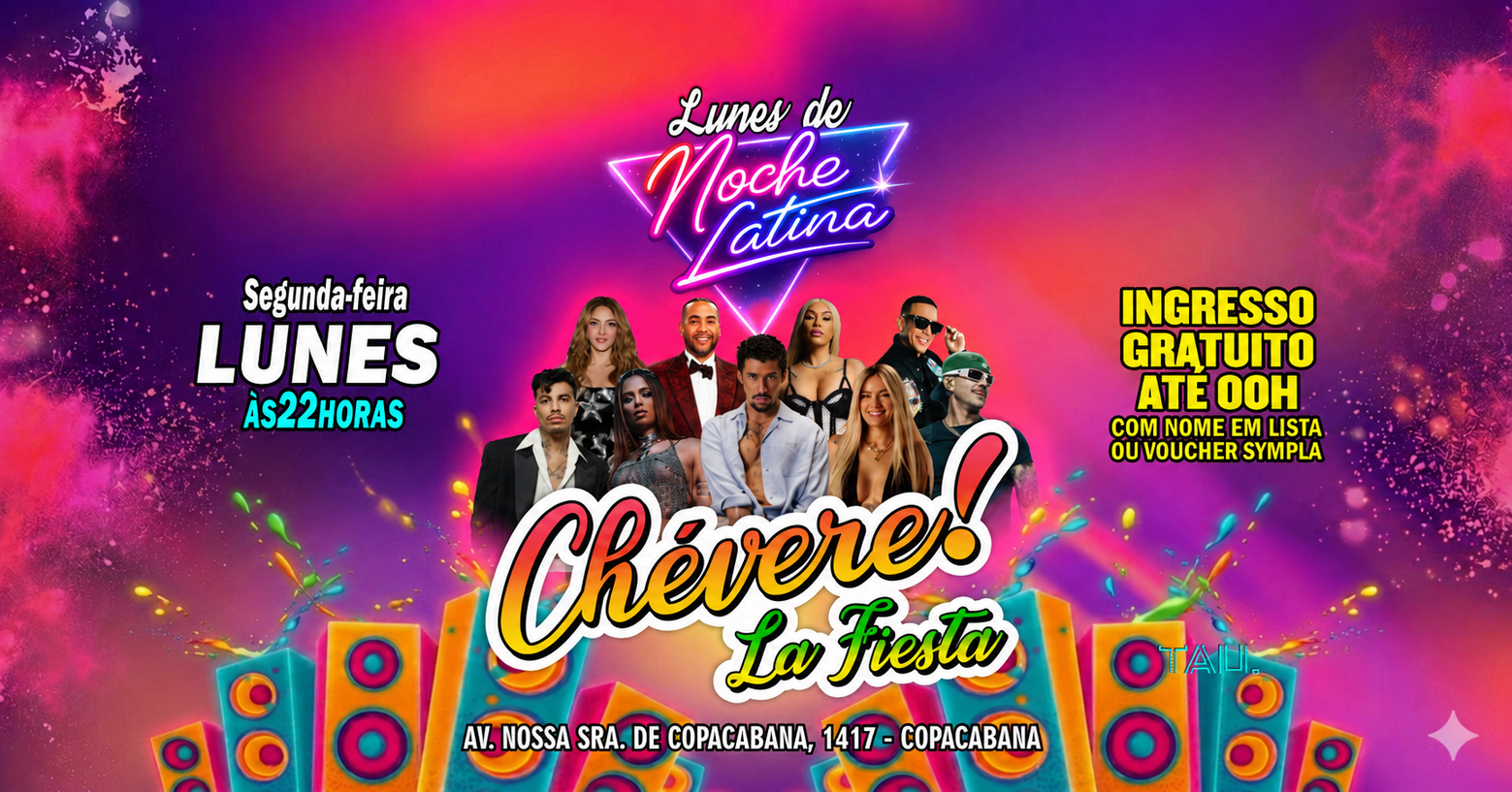 Fiesta Latina ¡CHÉVERE! | Segunda-feira 23 novembro | Copacabana | TAU - Rio de Janeiro, RJ