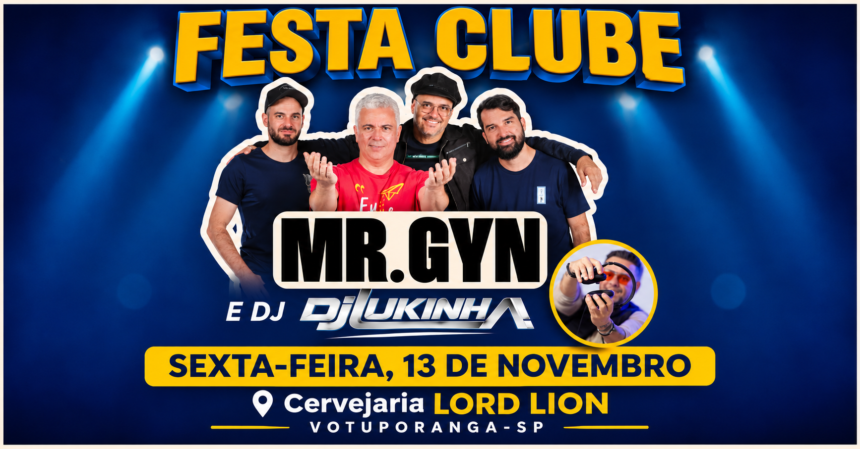 FESTA CLUBE - Show Mr. Gyn + Dj Lukinha